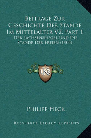 Cover of Beitrage Zur Geschichte Der Stande Im Mittelalter V2, Part 1