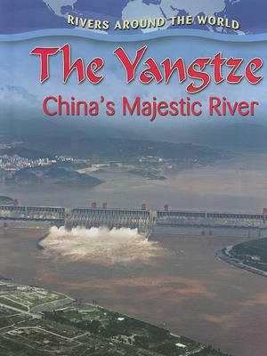Book cover for The Yangtze: China's Majestic River