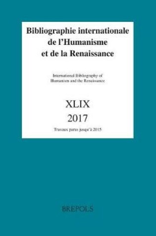 Cover of Bibliographie Internationale de Lhumanisme Et de la Renaissance, 49 (2017)
