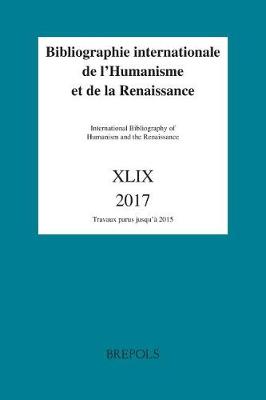 Cover of Bibliographie Internationale de Lhumanisme Et de la Renaissance, 49 (2017)
