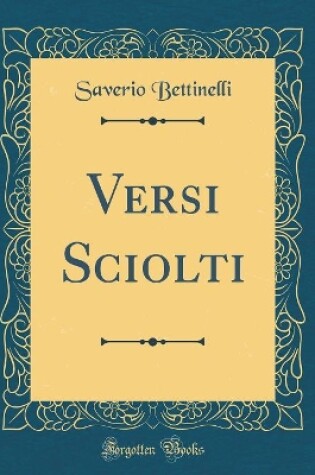 Cover of Versi Sciolti (Classic Reprint)