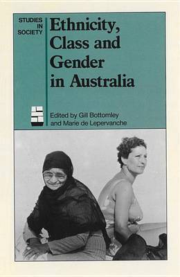 Book cover for Ethnicity, Class and Gender in Australia