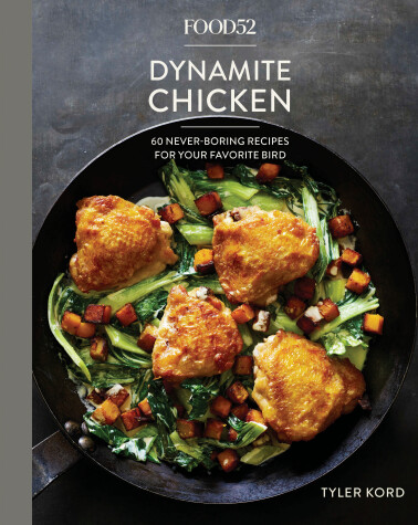 Book cover for Food52 Dynamite Chicken
