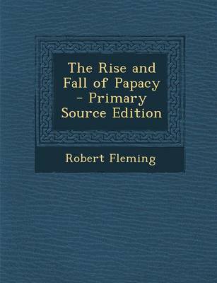 Book cover for The Rise and Fall of Papacy