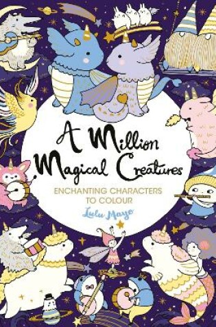 Cover of A Million Magical Creatures