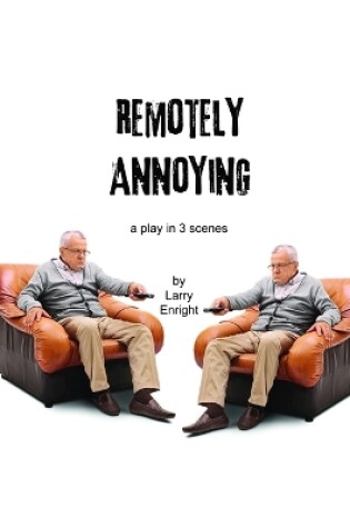 Cover of Remotely Annoying