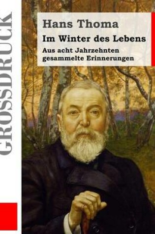 Cover of Im Winter des Lebens (Grossdruck)