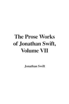 Book cover for The Prose Works of Jonathan Swift, Volume VII