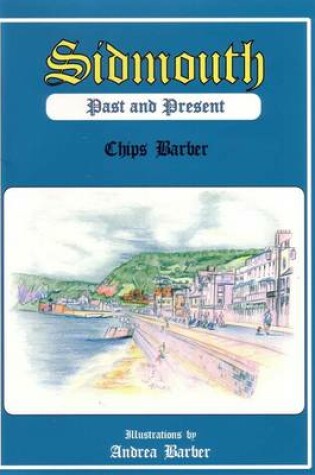 Cover of Sidmouth Past and Present