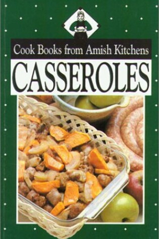 Cover of Casseroles from Amish Kitchens