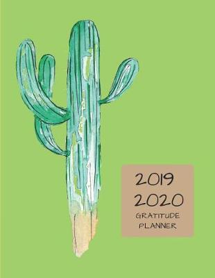 Book cover for 2019 2020 15 Months Cactus Succulent Gratitude Journal Daily Planner