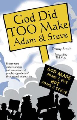 Book cover for God Did TOO Make Adam & Steve