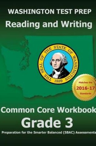 Cover of WASHINGTON TEST PREP Reading and Writing Common Core Workbook Grade 3