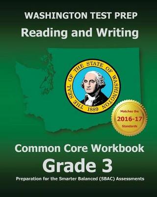 Book cover for WASHINGTON TEST PREP Reading and Writing Common Core Workbook Grade 3