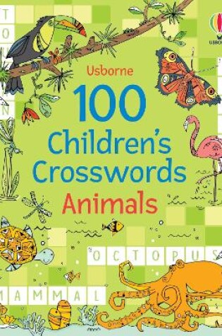 Cover of 100 Children's Crosswords: Animals