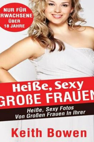 Cover of Heiße, Sexy Große Frauen