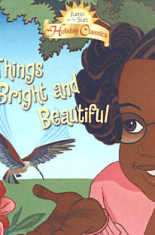 Cover of All Things Bright And Beautiful