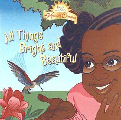 Book cover for All Things Bright And Beautiful