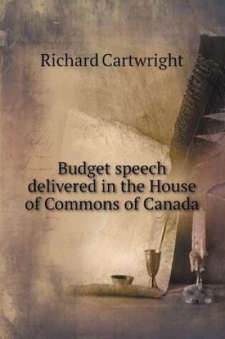 Cover of Budget speech delivered in the House of Commons of Canada