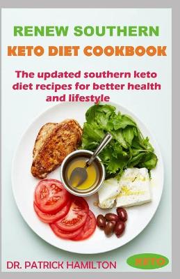 Book cover for Renew Southern Keto Diet Cookbook