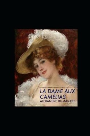 Cover of La Dame aux Camelias illustree