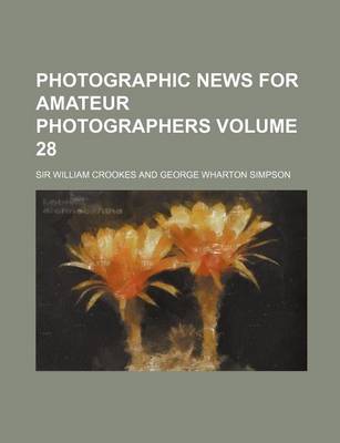 Book cover for Photographic News for Amateur Photographers Volume 28