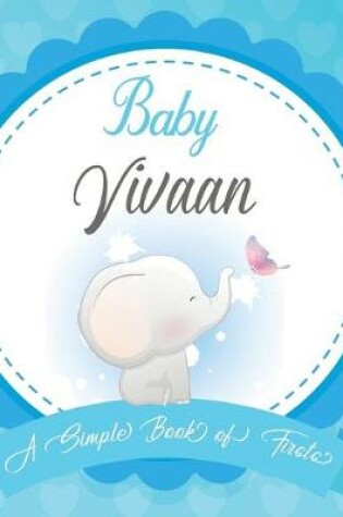 Cover of Baby Vivaan A Simple Book of Firsts