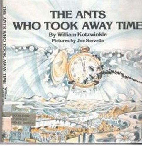 Book cover for The Ants Who Took Away Time