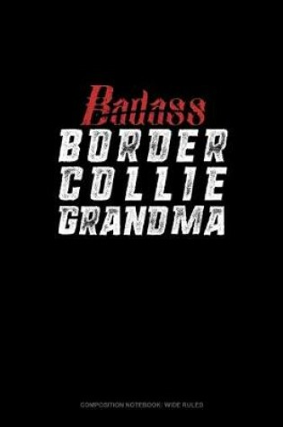 Cover of Badass Border Collie Grandma