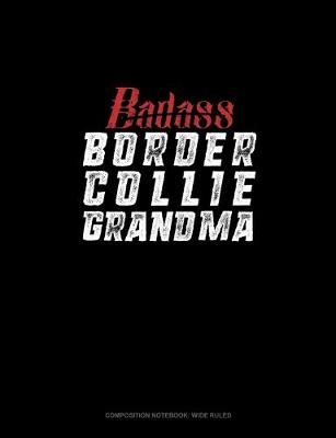 Cover of Badass Border Collie Grandma