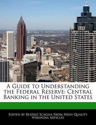 Book cover for A Guide to Understanding the Federal Reserve