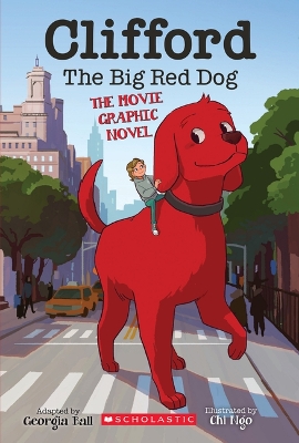 Book cover for Clifford the Big Red Dog: The Movie Graphic Novel