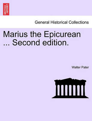 Book cover for Marius the Epicurean ... Vol. II, Second Edition.