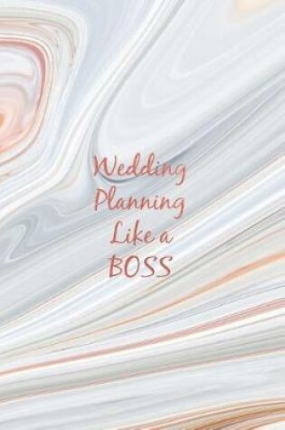 Cover of Wedding Planning Like a Boss