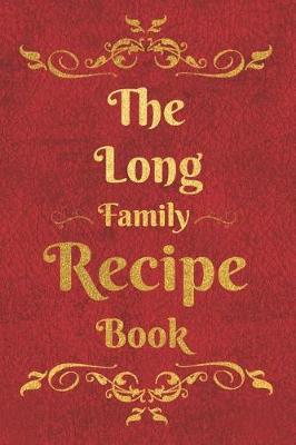 Book cover for The Long Family Recipe Book