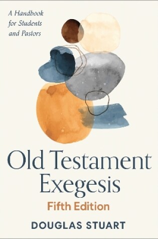 Cover of Old Testament Exegesis, Fifth Edition