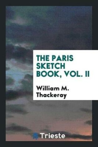 Cover of The Paris Sketch Book, Vol. II