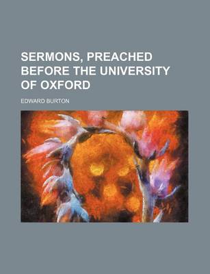 Book cover for Sermons, Preached Before the University of Oxford