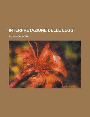 Book cover for Interpretazione Delle Leggi