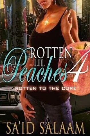 Cover of Rotten Lil Peaches 4