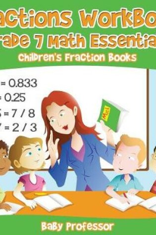 Cover of Fractions Workbook Grade 7 Math Essentials