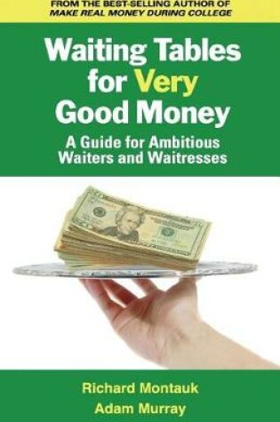 Cover of Waiting Tables for Very Good Money