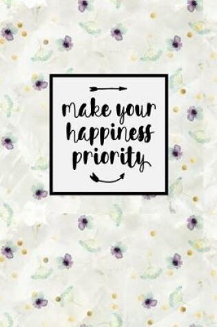 Cover of Make Your Happiness Priority