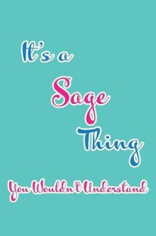 Cover of It's a Sage Thing You Wouldn't Understand