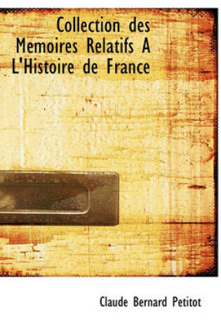 Cover of Collection Des Memoires Relatifs a l'Histoire de France
