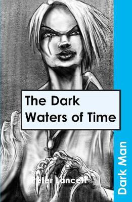 Book cover for The Dark Waters of Time