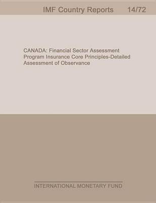 Book cover for Canada: Financial Sector Assessment Program-Insurance Core Principles-Detailed Assessment of Observance