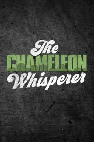 Cover of The Chameleon Whisperer