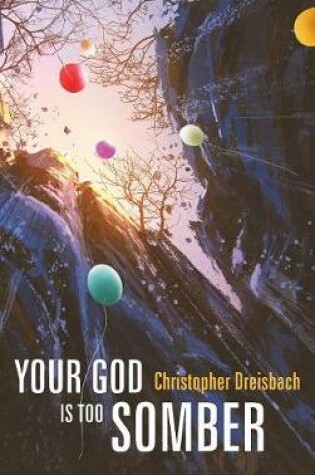 Cover of Your God is Too Somber