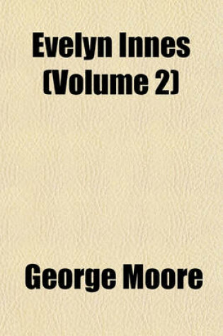 Cover of Evelyn Innes (Volume 2)